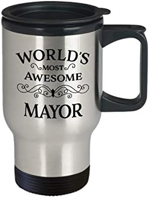 Най-страхотен подарък на кмет в света - Пътна чаша за Кмет за жени, Приятелки, Шеф, Колеги, мениджър в знак