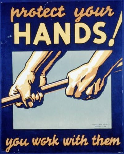 Исторически находки Снимка: Погрижете се за Ръцете си да работите с Тях,Сигурност, Труд, Промоция на безопасността